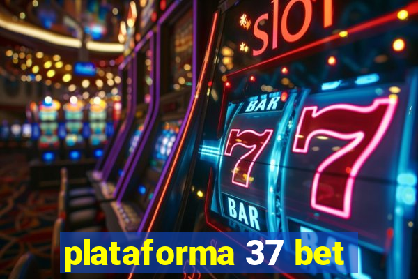 plataforma 37 bet